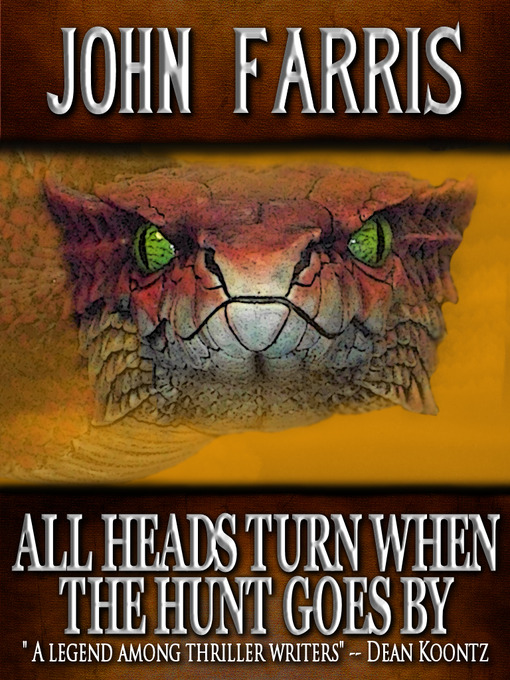 Title details for All Heads Turn When the Hunt Goes By by John Farris - Available